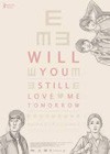 Will You Still Love Me Tomorrow (2013)3.jpg